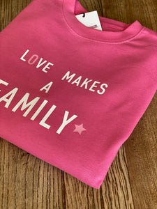 Matching adoption sweatshirts - love makes a family