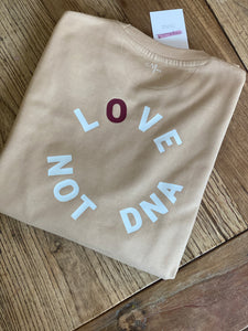 Adoption sweatshirt - Love not DNA (matching sets available)