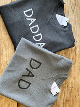 Load image into Gallery viewer, Two-grey-sweatshirts-printed-dadda-dad-slogan
