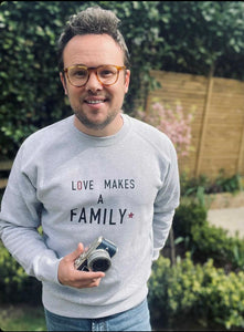 Matching adoption sweatshirts - love makes a family