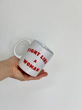 Load image into Gallery viewer, infertility-mug-fight-like-a-woman-ceramic-mug-IVF-gift
